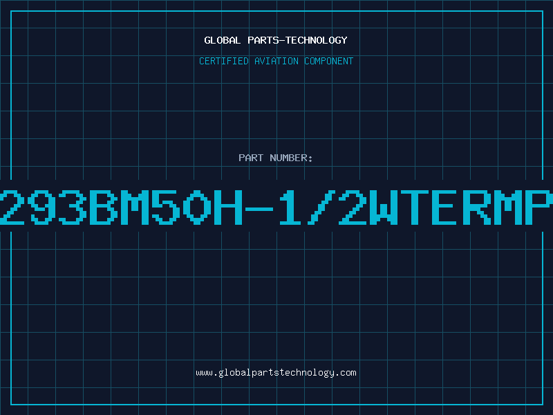 Aviation Part B-293BM50H-1/2WTERMPLU