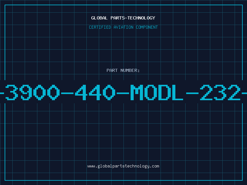 Aviation Part B-3900-440-MODL-232-8