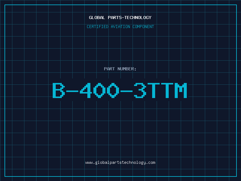 Aviation Part B-400-3TTM