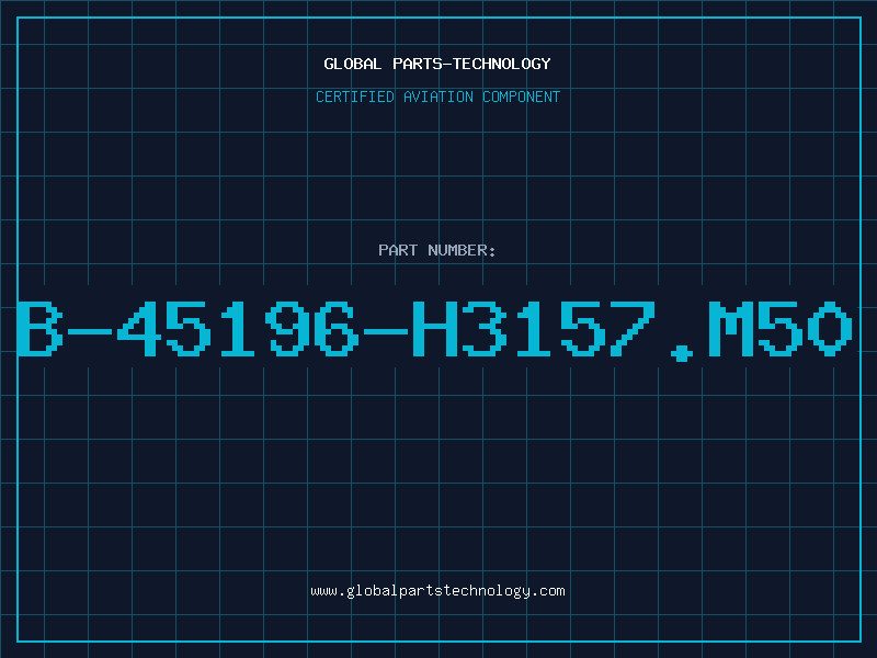 Aviation Part B-45196-H3157.M50