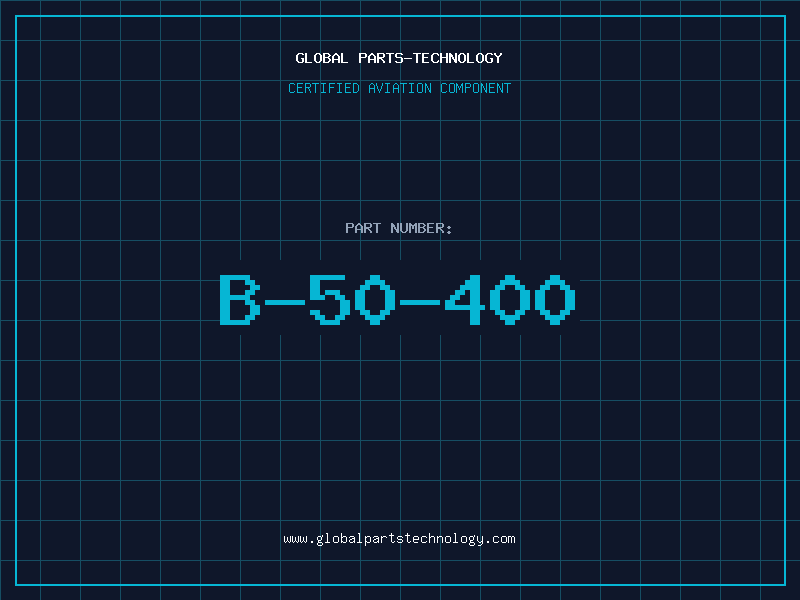 Aviation Part B-50-400