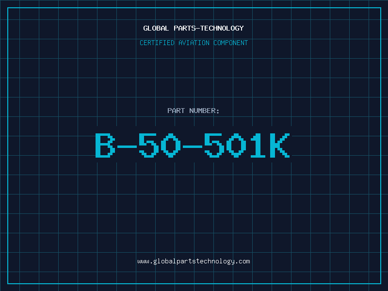 Aviation Part B-50-501K