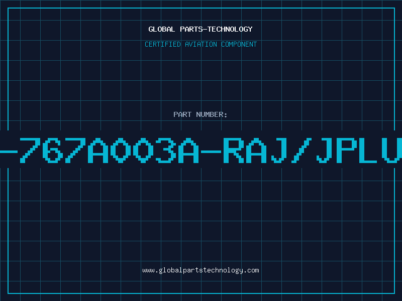 Aviation Part B-767A003A-RAJ/JPLUG