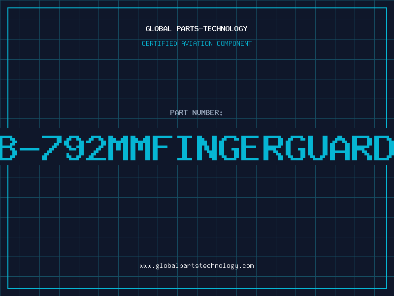 Aviation Part B-792MMFINGERGUARD