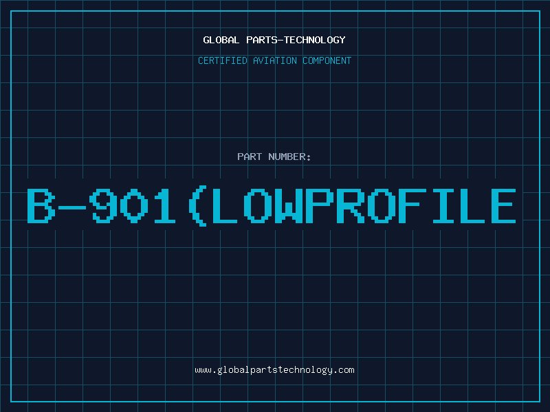 Aviation Part B-901(LOWPROFILE