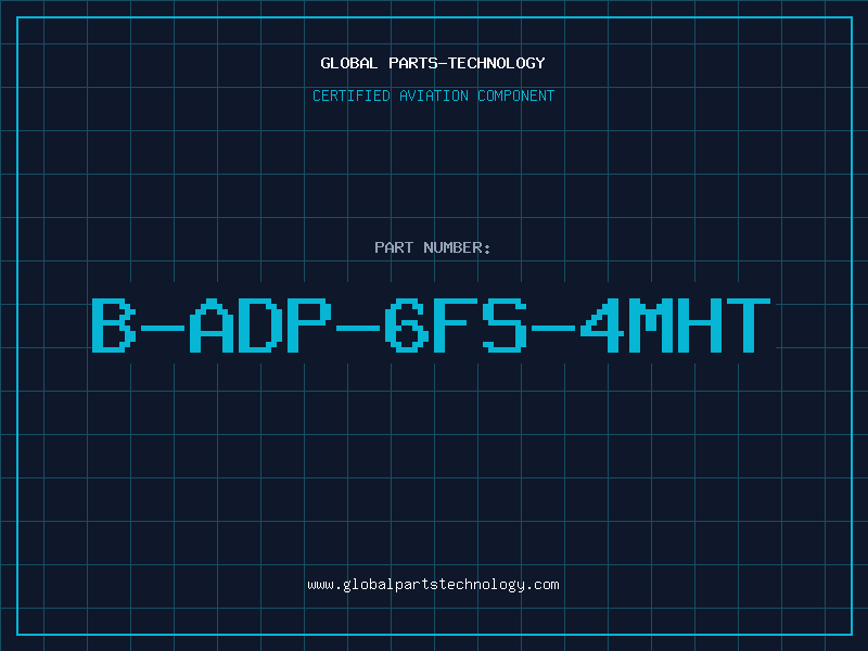 Aviation Part B-ADP-6FS-4MHT