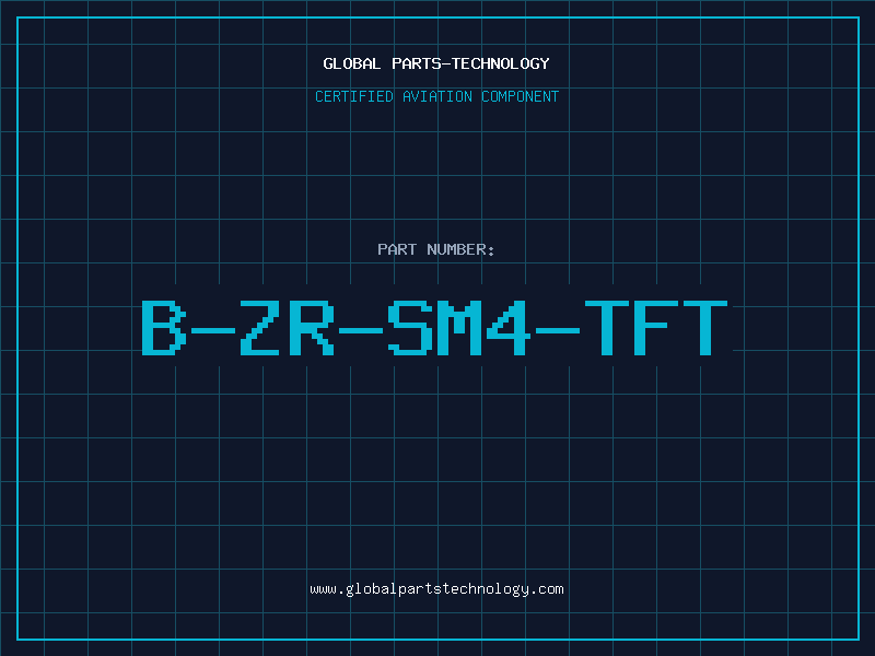 Aviation Part B-ZR-SM4-TFT