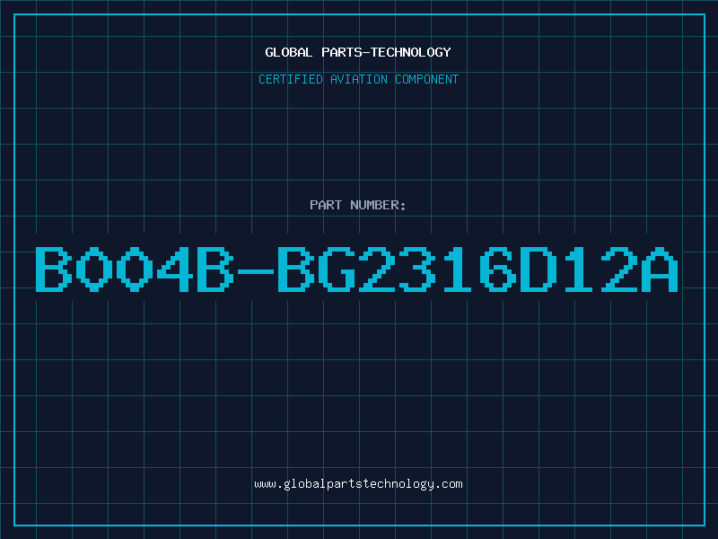 Aviation Part B004B-BG2316D12A
