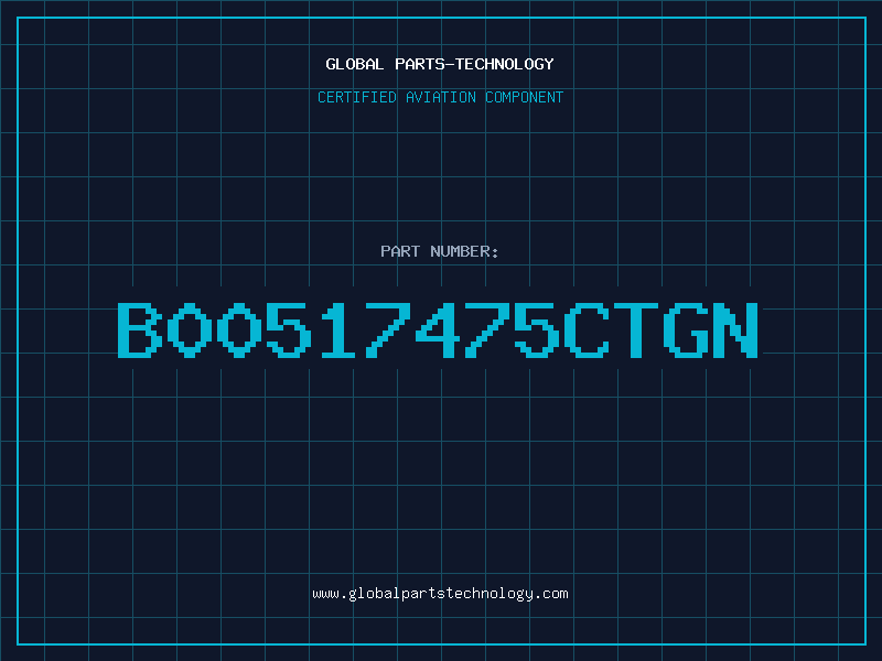 Aviation Part B00517475CTGN