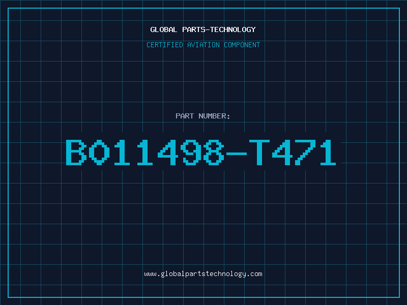Aviation Part B011498-T471