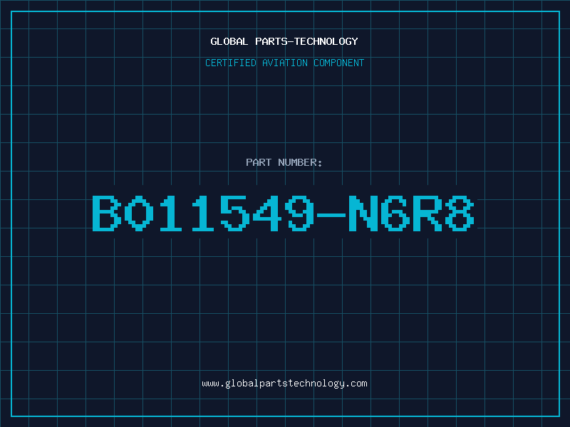Aviation Part B011549-N6R8