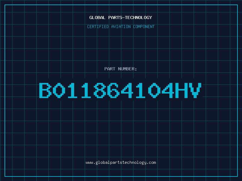 Aviation Part B011864104HV