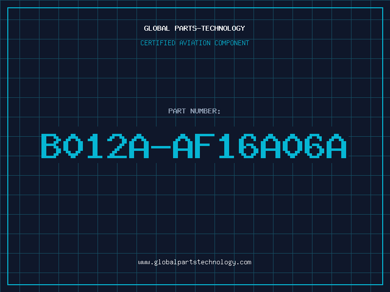 Aviation Part B012A-AF16A06A