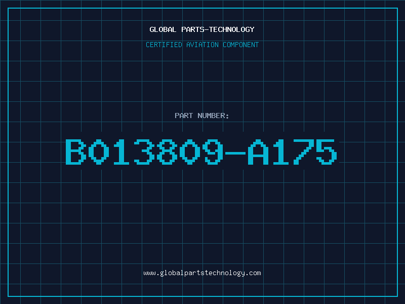 Aviation Part B013809-A175