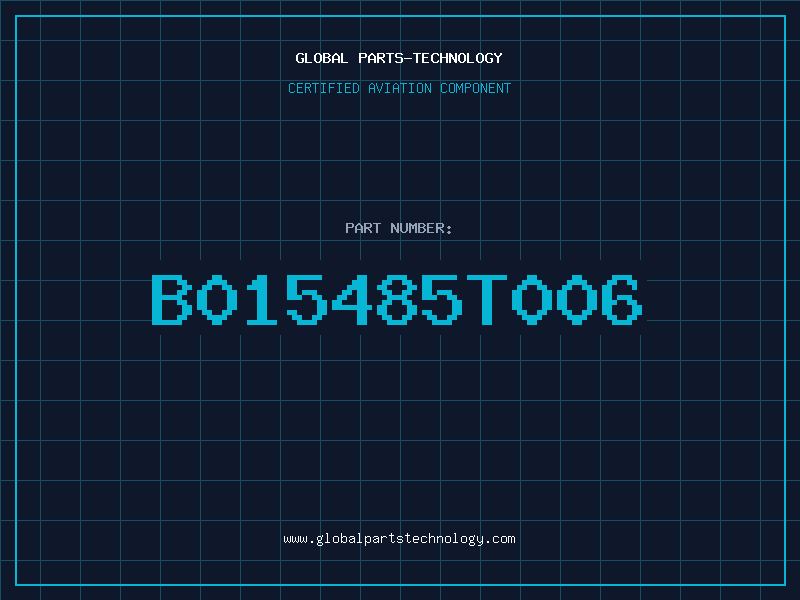 Aviation Part B015485T006