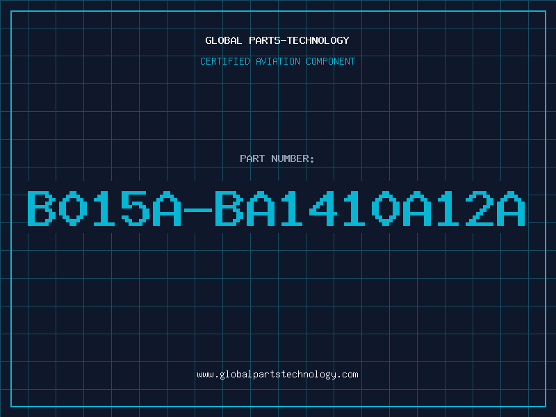 Aviation Part B015A-BA1410A12A