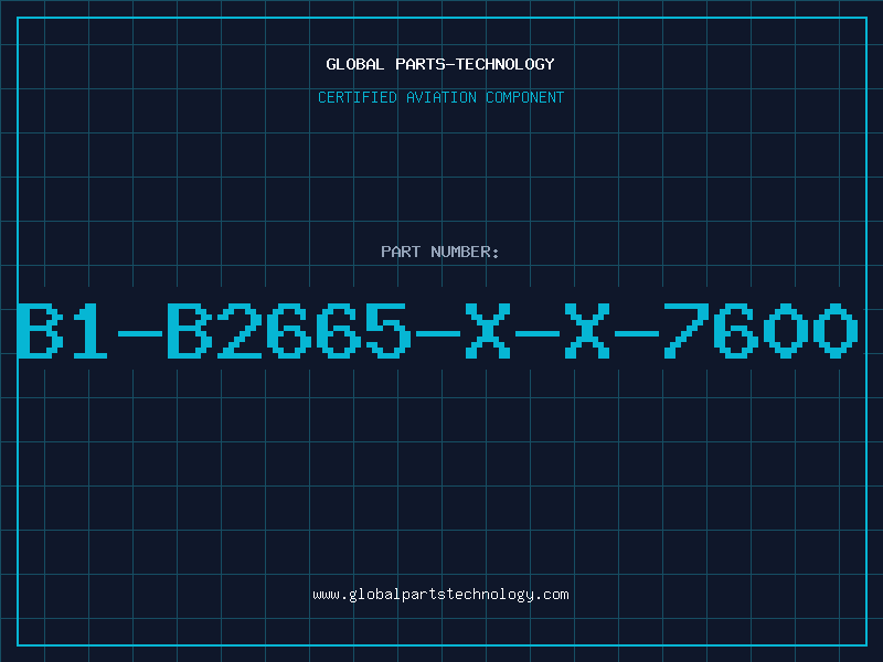 Aviation Part B1-B2665-X-X-7600