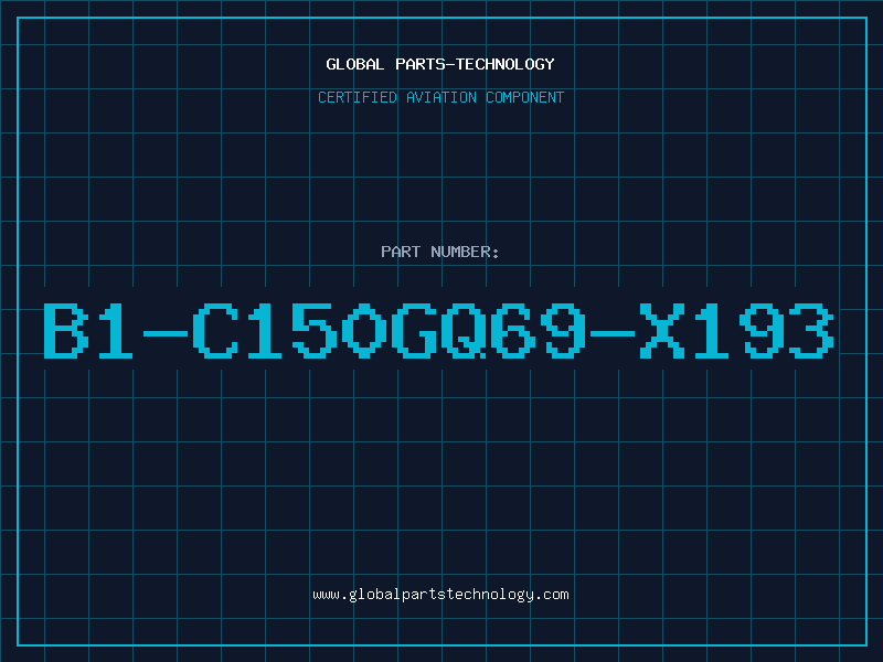 Aviation Part B1-C150GQ69-X193