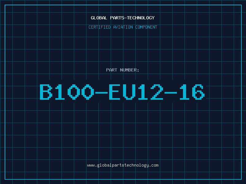 Aviation Part B100-EU12-16