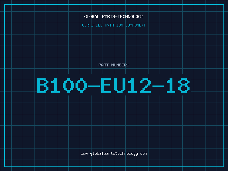 Aviation Part B100-EU12-18