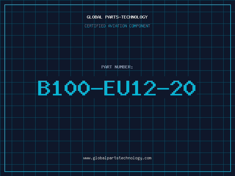 Aviation Part B100-EU12-20
