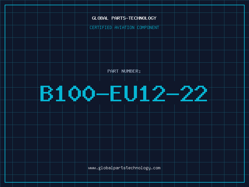 Aviation Part B100-EU12-22