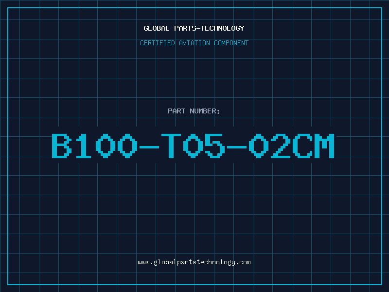 Aviation Part B100-T05-02CM