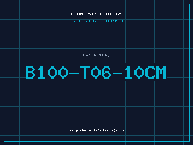 Aviation Part B100-T06-10CM
