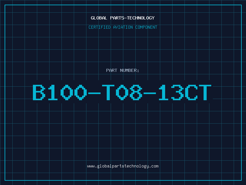 Aviation Part B100-T08-13CT