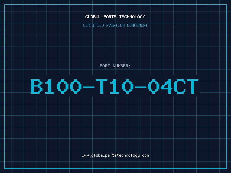 Aviation Part B100-T10-04CT