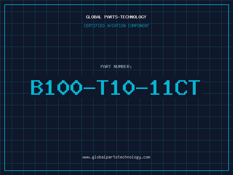 Aviation Part B100-T10-11CT