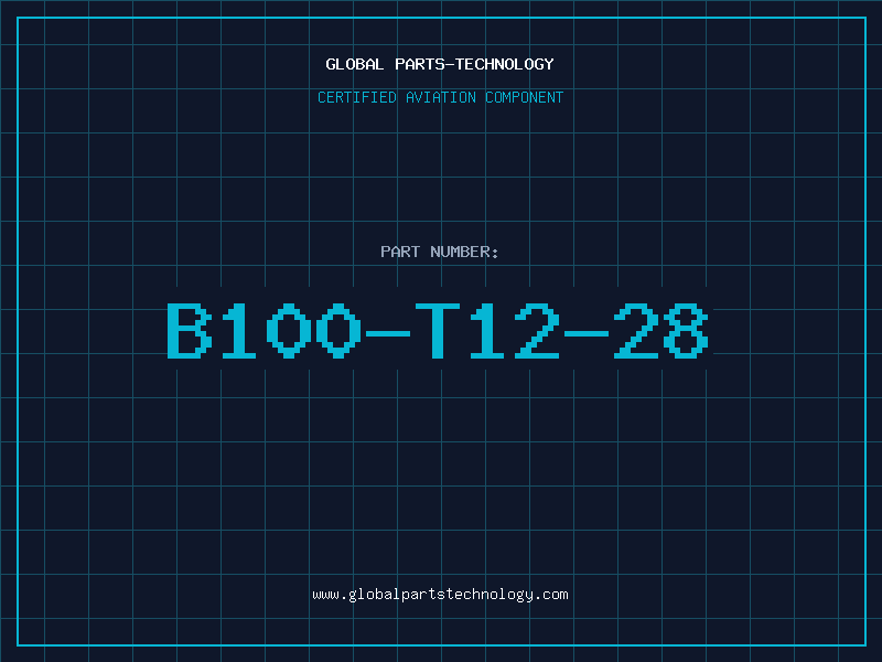 Aviation Part B100-T12-28