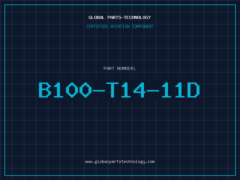 Aviation Part B100-T14-11D