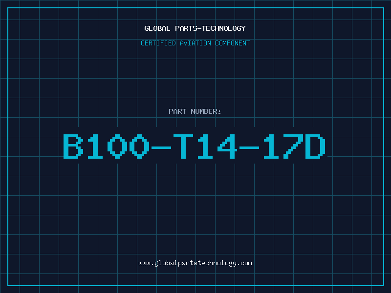 Aviation Part B100-T14-17D