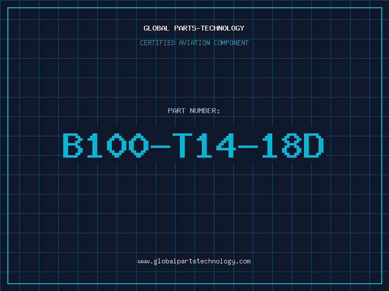 Aviation Part B100-T14-18D