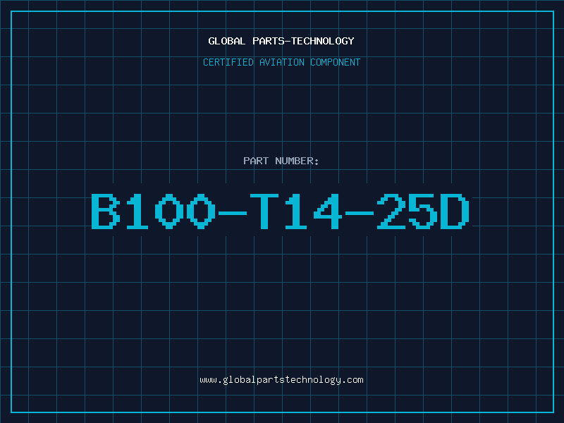 Aviation Part B100-T14-25D
