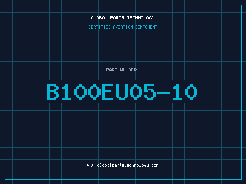 Aviation Part B100EU05-10