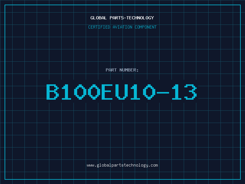 Aviation Part B100EU10-13