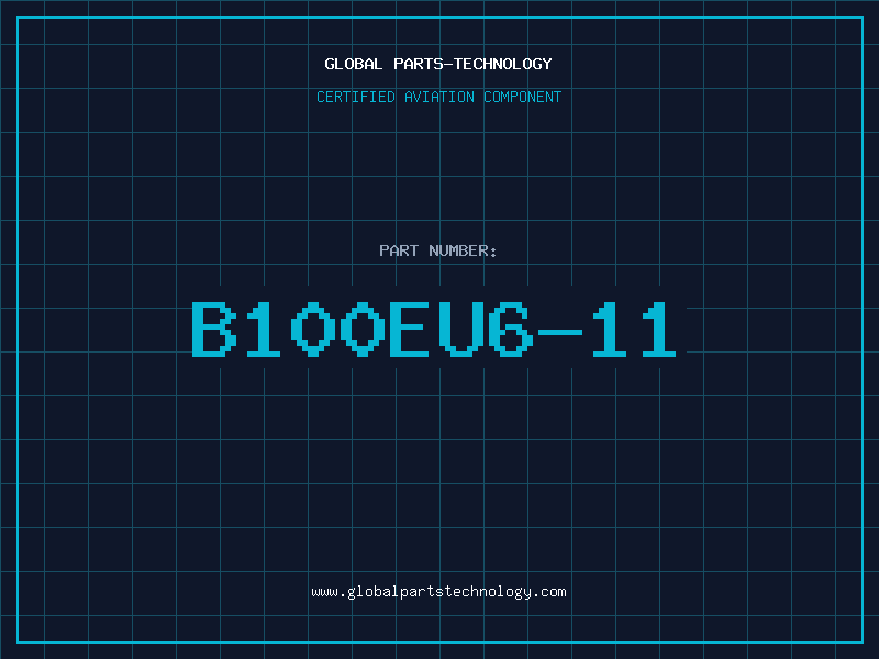 Aviation Part B100EU6-11