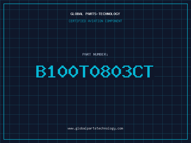 Aviation Part B100T0803CT