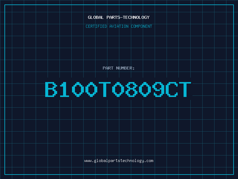 Aviation Part B100T0809CT
