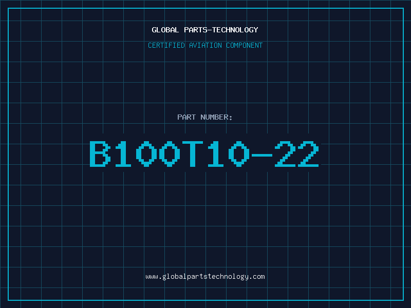 Aviation Part B100T10-22