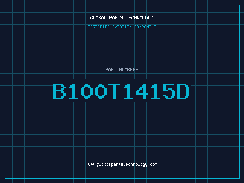 Aviation Part B100T1415D