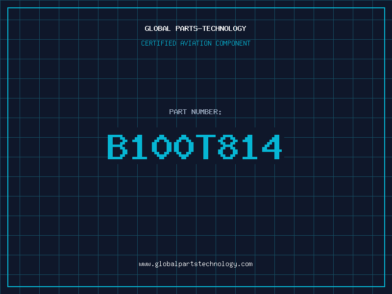 Aviation Part B100T814