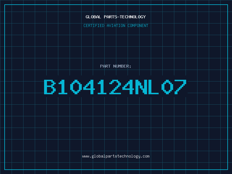 Aviation Part B104124NL07