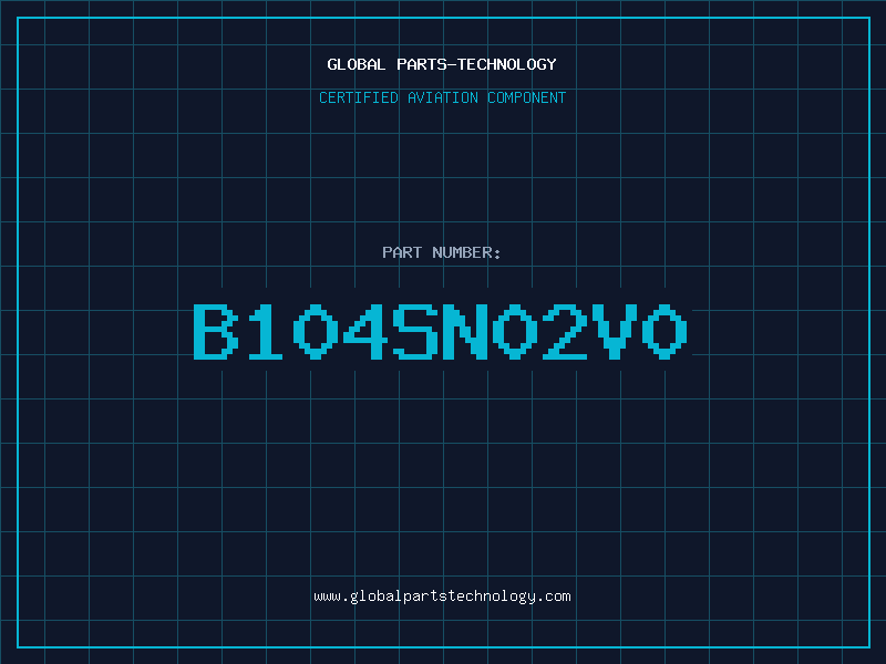 Aviation Part B104SN02V0