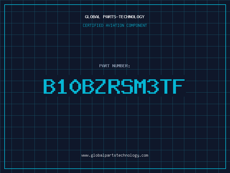 Aviation Part B10BZRSM3TF