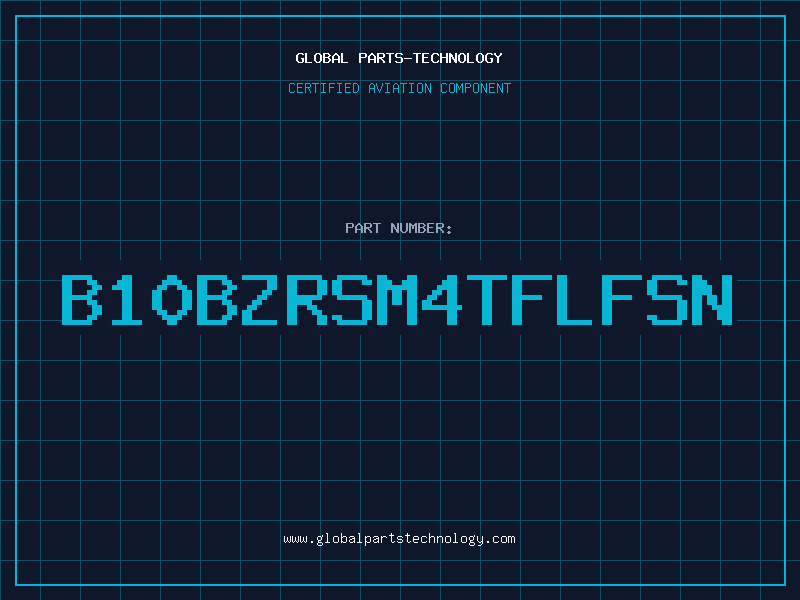 Aviation Part B10BZRSM4TFLFSN