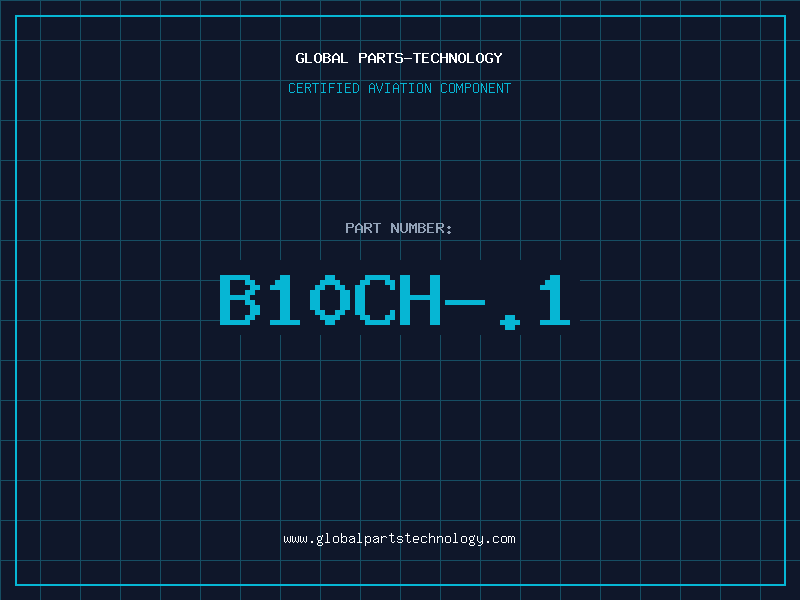 Aviation Part B10CH-.1