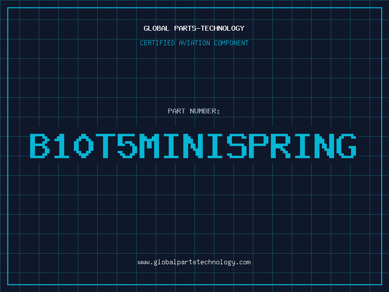 Aviation Part B10T5MINISPRING